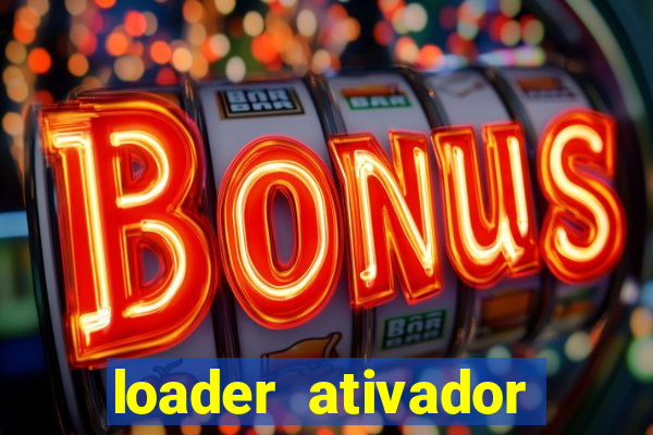 loader ativador windows 7